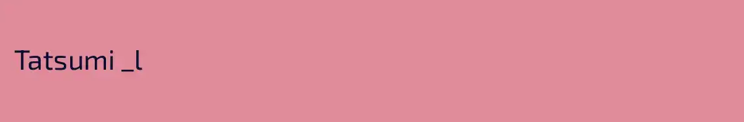 Tatsumi _l